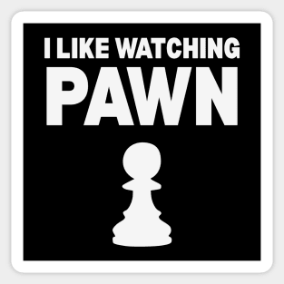 I Like Watching Pawn - Clever Chess Pun Design Sticker